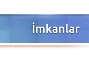 İmkanlarımız